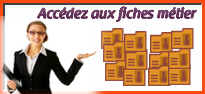 Consultez les fiches m�tiers
de votre secteur d'activit�